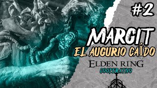 ELDEN RING COOP | CON LOS PANAS #2 | MARGIR EL AUGURIO CAIDO