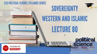 POLITICAL SCIENCE SERIES || SOVEREIGNTY || WESTERN AND ISLAMIC || CSS