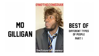 Best Of Different Types Of People PART 1 | Mo Gilligan