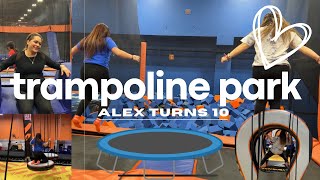 Ayala's take over TRAMPOLINE PARK ! | my little brother turns 10!♡