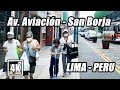 Caminando por Avenida Aviación - San Borja | LIMA PERU |