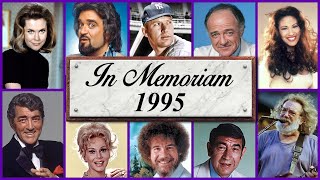 In Memoriam 1995: Famous Faces We Lost in 1995