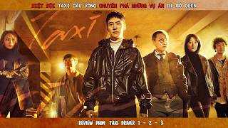 all In One  Taxi Driver 123  Bit i Taxi Cu Vng Chuyn Phn Nhng V n B B Qun