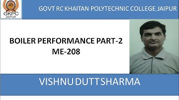 Boiler Performance part-2 (ME-208)By VISHNU DUTT SHARMA, Govt RC Khaitan polytechnic college Jaipur