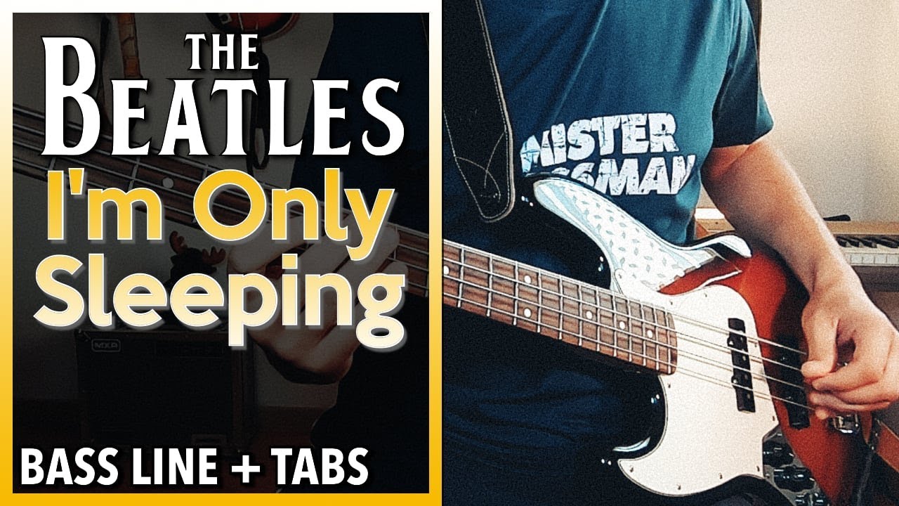 The Beatles - I'm Only Sleeping /// BASS LINE [Play Along Tabs] - YouTube