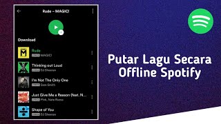 Cara Memutar Lagu Secara Offline Di Spotify