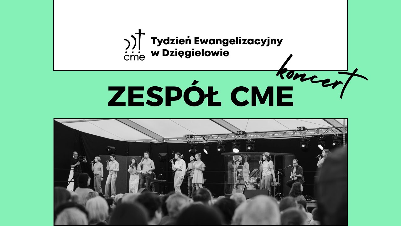 Wieczór uwielbienia z Zespołem CME