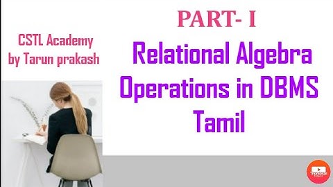 relational algebra operations in dbms tamil | algebra operation in dbms tamil @cstlacademy
