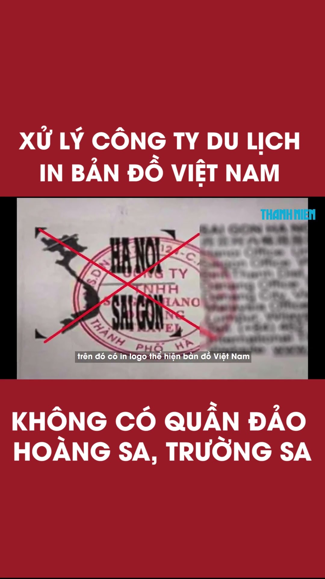 Xử lý công ty du lịch in bản đồ Việt Nam không có quần đảo Hoàng Sa, Trường Sa