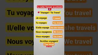 Conjugaison le verbe Voyager/to travel au présent lindicatif ??. shortvideo learnfrench