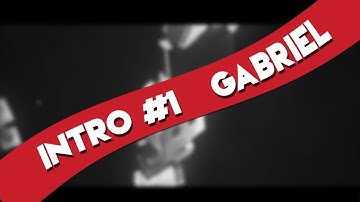 Intro #1 Gabriel (Parabéns Brother)