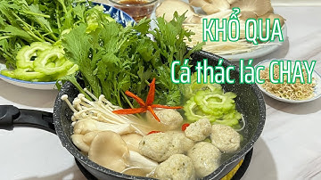 LẨU KHỔ QUA CÁ THÁC LÁC CHAY / Ngọt Ngon Không Bị Đắng / VEGAN