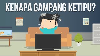 Kenapa Kita Suka Gampang Ketipu?