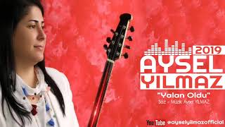 Aysel Yılmaz - Yalan Oldu (2019)  Resimi