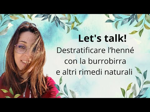 Video: 3 modi per rimuovere l'henné dai capelli