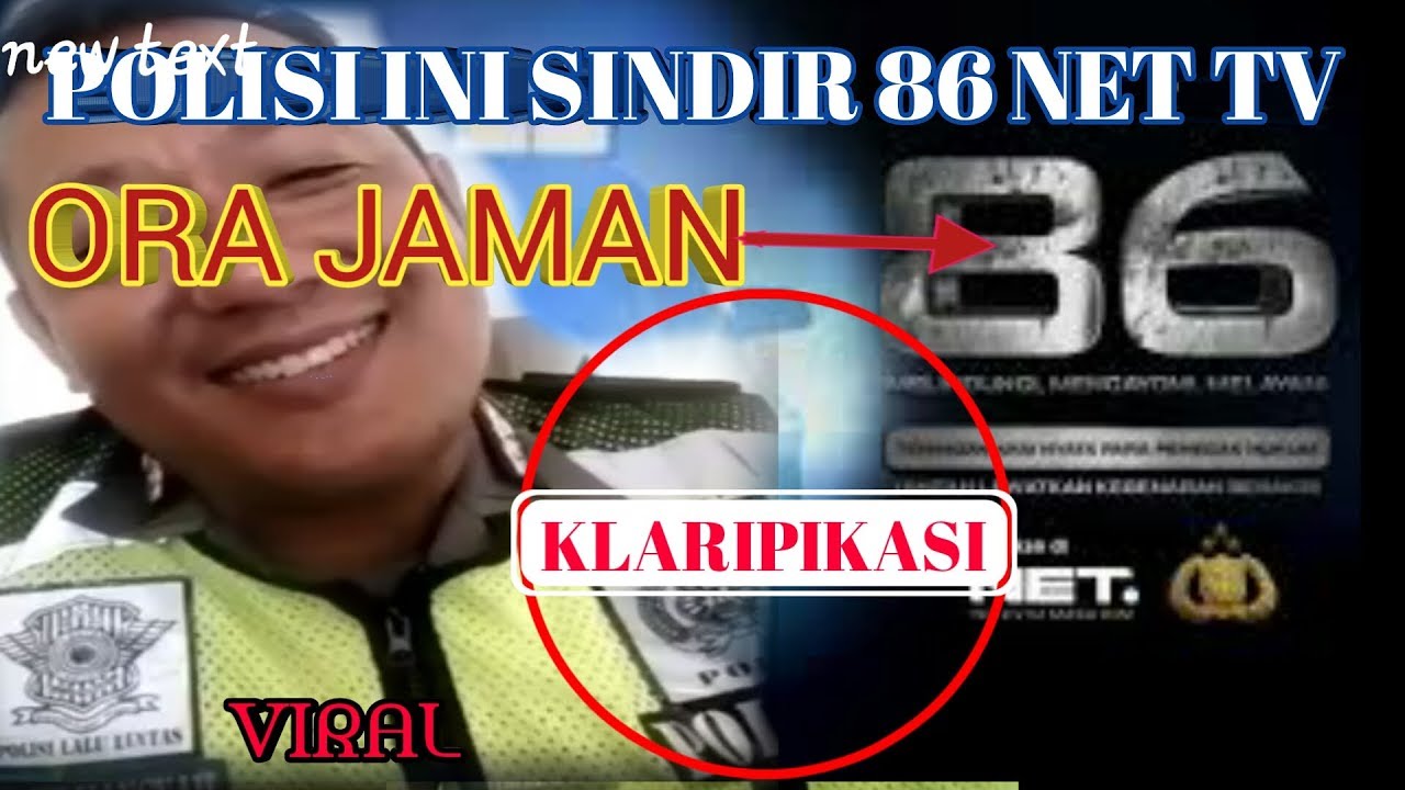Viral ORA JAMAN 86 No KLARIFIKASI FUUL VIDEO POLISI SINDIR 86