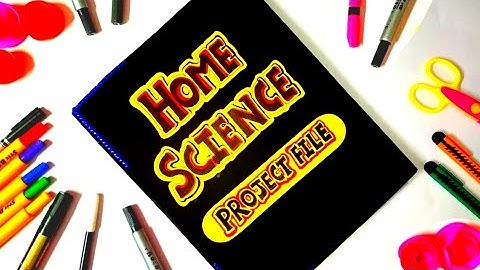 Class 12 Home Science Project File In Hindi | Grah Vigyan Pariyojana Karya | Class 12 Home Science