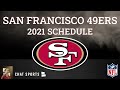 San Francisco 49ers 2021 NFL Schedule, Opponents And Instant Analysis