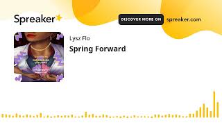 Spring Forward (part 2 of 2)
