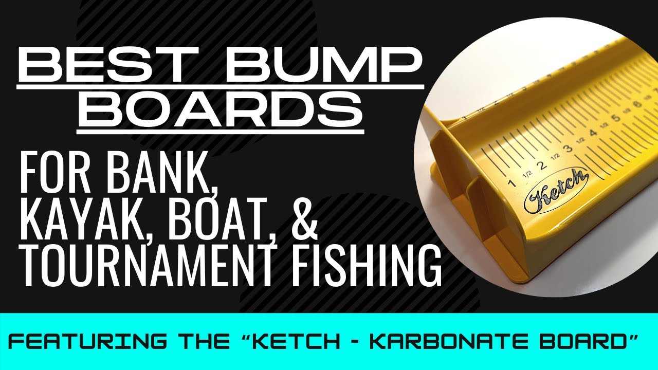 Best Bump Boards For Bank, Kayak, Boat, And Tournament Fishing