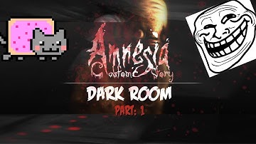 ®THAT ONE FUNNY GUY - GAMING COMEDIAN l Amnesia: Custom Story Dark Room | Part 1 Freaking Trolls!
