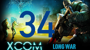 Jugando a XCOM: Long War [I/H] - Parte 34 - (Operación Tirachinas: Plancha, Parte I)