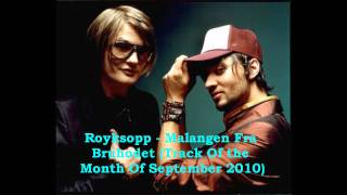 Royksopp - Malangen Fra Bruhodet (HQ)