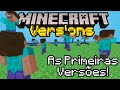 COMO ERAM AS PRIMEIRAS VERSÕES DO MINECRAFT // Minecraft Versions #01