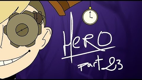 Hero - [map part 23] - for Qwerts - FlipaClip