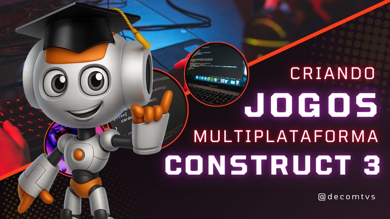 VEJA COMO CRIAR JOGOS EM MULTIPLATAFORMA COM CONSTRUCT 3 - YouTube