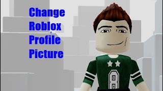 How to Change PFP in Roblox (Change Roblox Profile Picture Guide)