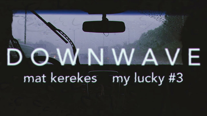 Mat kerekes my lucky #3 lyrics