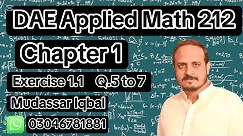 Dae Math 212 | Chapter 1 | Applied Mathematics 212 | 2nd Year | Short Syllabus | Ex 1.1 | Q.5 to 7