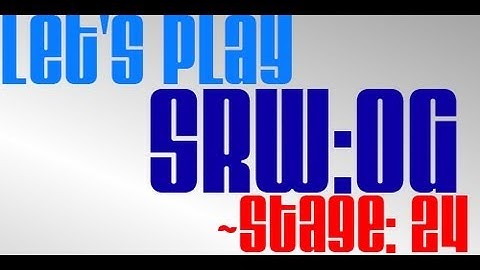 LP: Super Robots Taisen: Original Generation - Stage 24