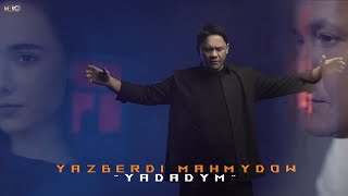 Yazberdi Mahmydow - Yadadym