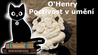O'Henry - Poctivost v umění (Povídka) (Mluvené slovo CZ)