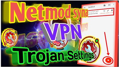 How to Set Up NetMod Syna VPN for Trojan Server | Step-by-Step Guide
