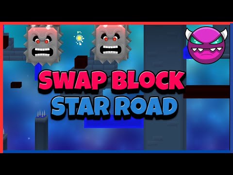 Swap Block Star Road (Medium Demon) (All Coins) - Geometry Dash 2.2