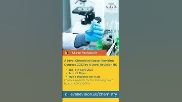 A Level Chemistry Easter Revision Courses 2023 by A Level Revision UK