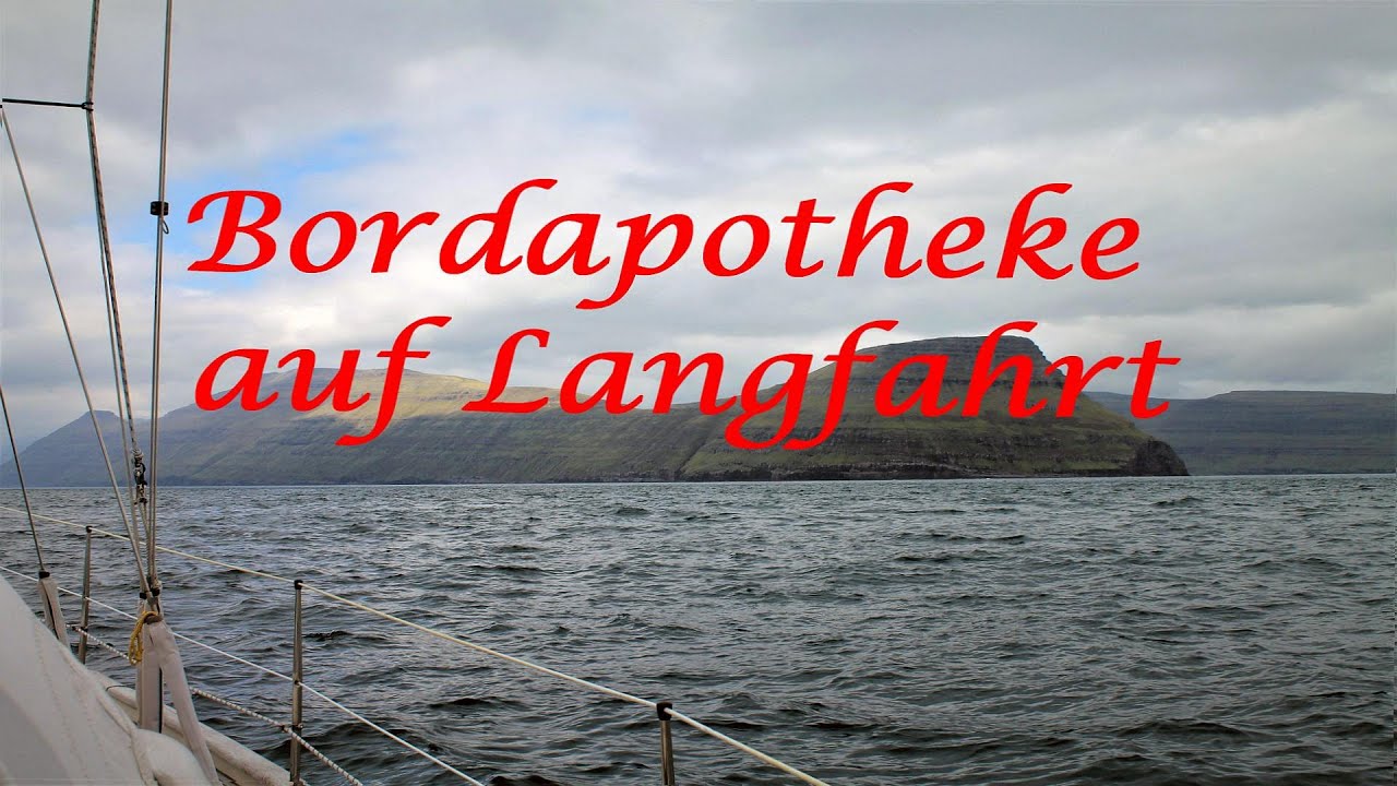 ⁣Bordapotheke auf Langfahrt