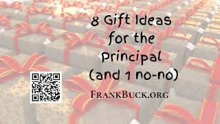 8 Gift Ideas for the Principal (and 1 no no) | @DrFrankBuck