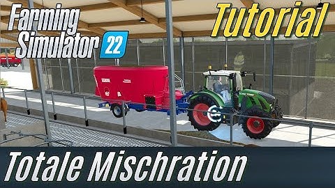 LS22 Tutorial: Totale Mischration (TMR) [Einsteiger]