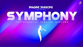 Imagine Dragons - Symphony | Instrumental Versión Mercury