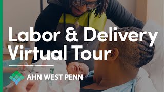 Tour West Penn Women and Infants Center | Labor & Delivery | AHN