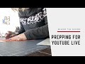 How I Prepare For A You Tube Live | Behind The Scenes