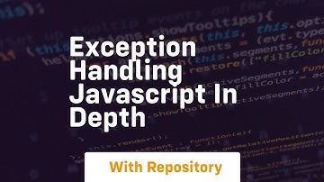 Exception handling javascript in depth