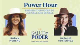 Power Hour: Finding The Poder To Live Well And Be Well