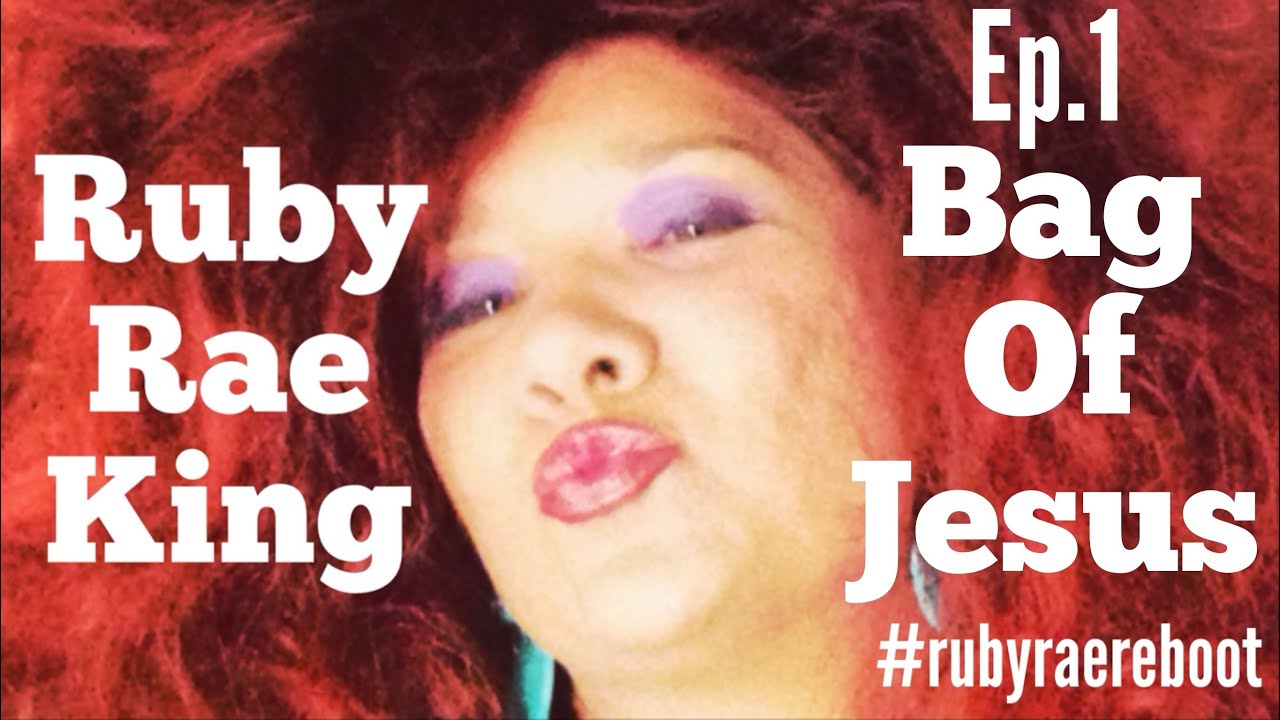 Ruby Rae King Ruby Rae King Bag of Jesus Ep.1 - YouTube