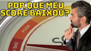 SCORE BAIXOU E NÃO SABE O MOTIVO? SAIBA COMO DESCOBRIR E SOLICITAR A CORREÇÃO