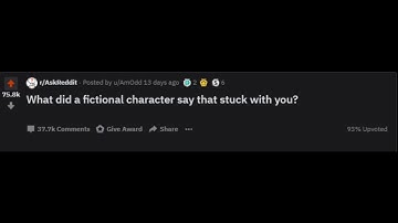 What Did a Fictional Character Say That Stuck With You? r/askreddit